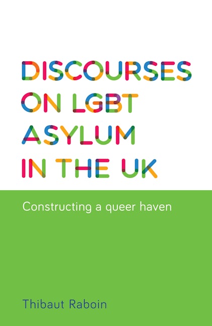 Book cover image for Discourses on LGBT asylum in the UK ISBN: 9780719099632